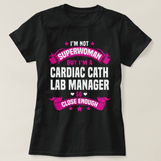 Cardiac Cath Lab Manager T-Shirt (Design Front)