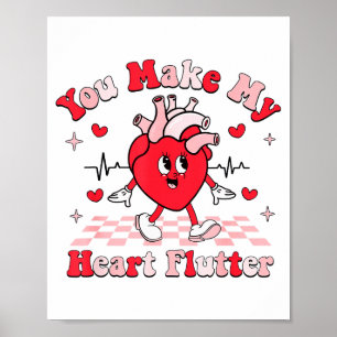 Cardiac Nurse Valentine You Make My Heart Flutter  Poster