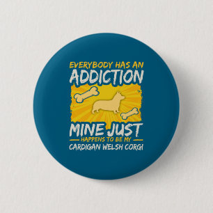 Cardigan Welsh Corgi Funny Dog Addiction 6 Cm Round Badge