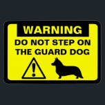 Cardigan Welsh Corgi Humourous Guard Dog Warning Magnet<br><div class="desc">Yellow and Black Warning Sign Magnet with Corgi Silhouette. Warning: Do Not Step on the Guard Dog. Funny caution sign for Cardigan Welsh Corgi lovers. This humourous fridge magnet can be personalised with your own text.</div>