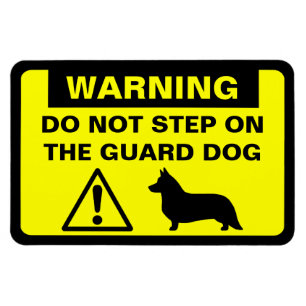 Cardigan Welsh Corgi Humourous Guard Dog Warning Magnet