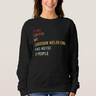Cardigan Welsh Corgi Retro Dog And Coffee Sweatshirt