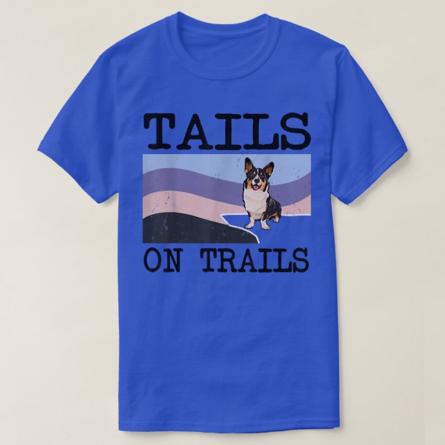 Cardigan Welsh Corgi Tails On Trails Funny Dog Hik T-Shirt (Design Front)