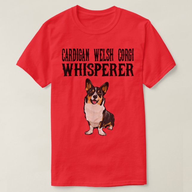 Cardigan Welsh Corgi Wisperer Funny Dog Lover Gift T-Shirt (Design Front)
