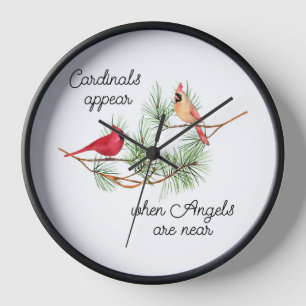 Cardinals appear when Angels are near Clock