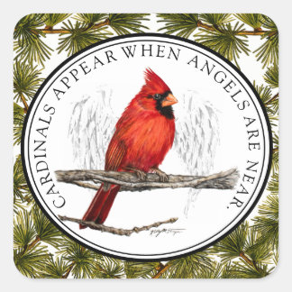 Cardinals Appear When Angels Are Near Evergreen Square Sticker
