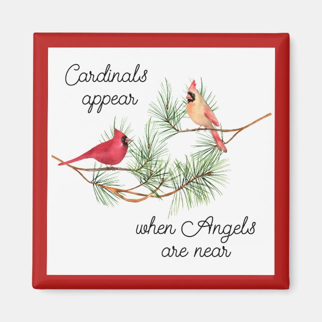 Cardinals appear when angels are near Ornament Magnet (Front)