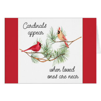 Cardinals appear when loved ones are near