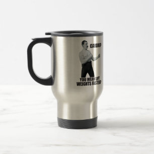 Cardio - Lift Weights Faster - Overly Manly Man Travel Mug