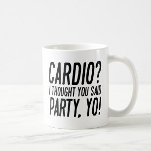 Cardio Party Yo Coffee Mug