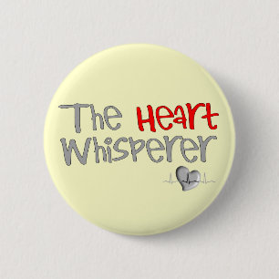 Cardiologist Gifts "The Heart Whisperer" 6 Cm Round Badge