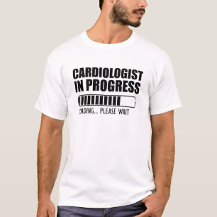 Cardiologist in progress loading T-Shirt