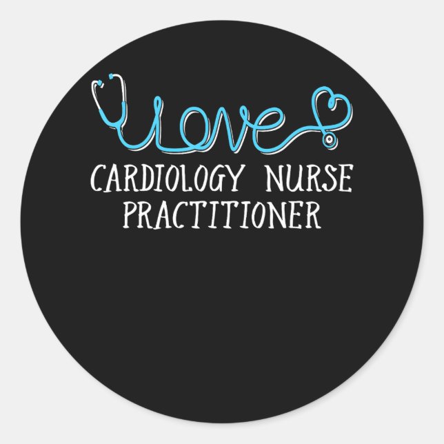 Cardiology Nurse Practitioner Stethoscope Classic Round Sticker (Front)