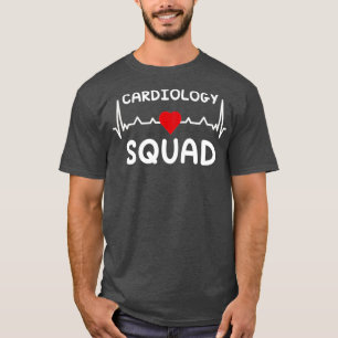 Cardiology Squad Cardiac Nurse Cardiologist Heart  T-Shirt