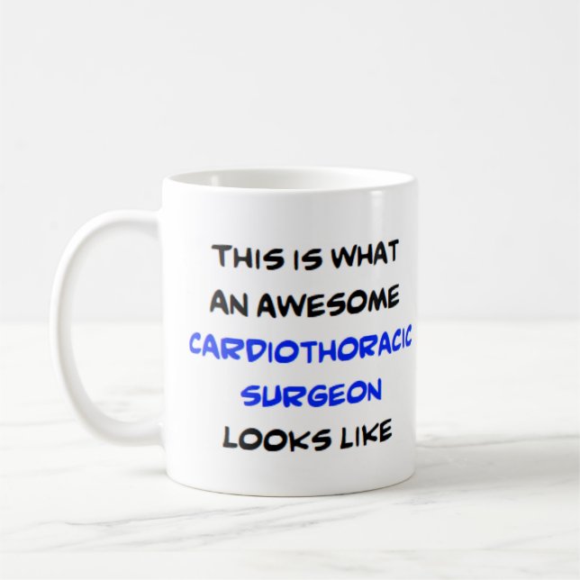 cardiothoracic surgeon, awesome coffee mug (Left)