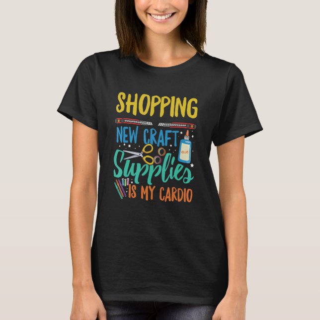 Cardmaking for a Card Crafter T-Shirt (Front)