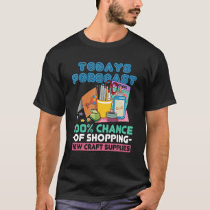 Cardmaking Quote for a Card Crafter 5 T-Shirt
