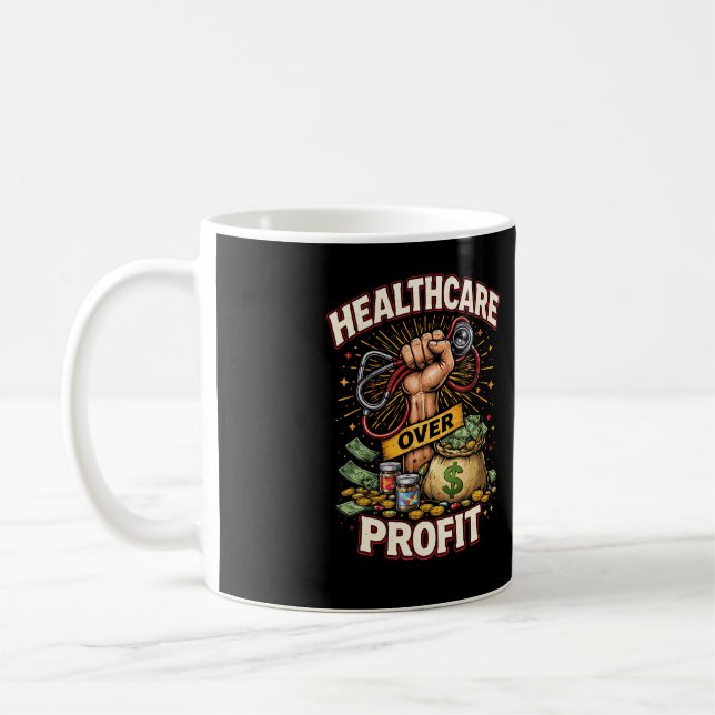 Care Before Profit Coffee Mug (Left)