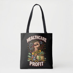 Care Before Profit Tote Bag