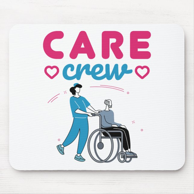 Care Crew Caregivers In Home Nursing Home Mouse Pad (Front)