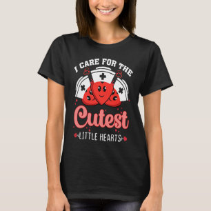 Care For Cutest Little Hearts Nurse Valentines Day T-Shirt