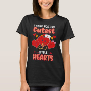 Care For Cutest Little Hearts Nurse Valentines Day T-Shirt