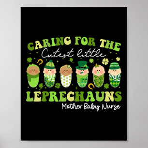 Care For Little Leprechauns Mother Baby Nurse St P Poster
