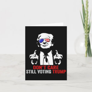 Care Still Voting Trump Trump 2024 President  Card