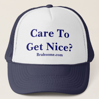 Care To Get Nice? Hat