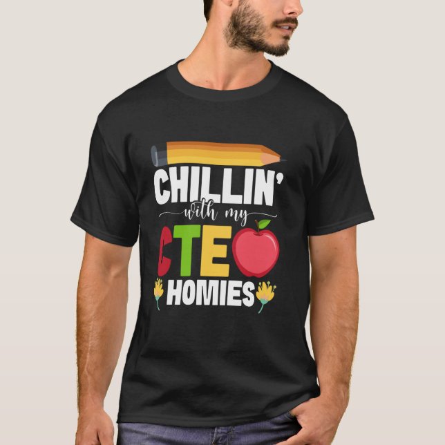 Career And Technical Education Teaching Chillin' C T-Shirt (Front)