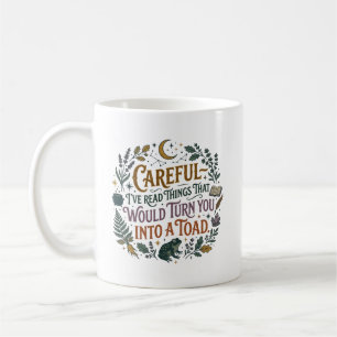 Careful I've Read Things Funny Book Witch Quote Coffee Mug
