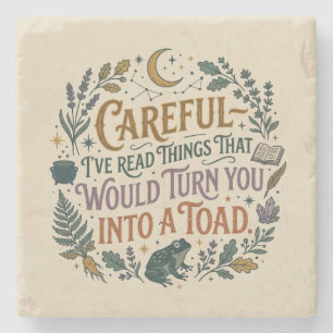 Careful I've Read Things Funny Book Witch Quote  Stone Coaster