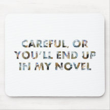Careful, or in my novel (w faces) Slogan Writers