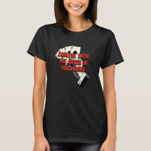 Careful with the Queen Poker Gambler Card Game Gam T-Shirt