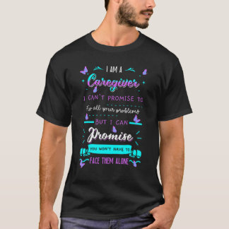 Caregiver Carer Nursing Practitioner Nurse Assista T-Shirt