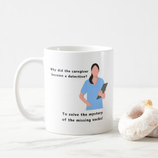 Caregiver Funny mug, Appreciation Coffee Mug