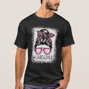 Caregiver Life Bleached S Pink Leopard Messy Bun T-Shirt