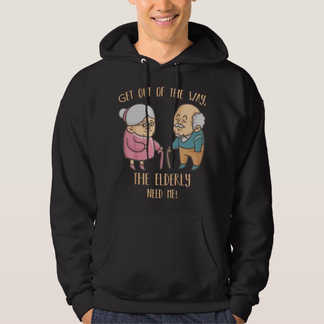Caregiver Nurse Funny Elder People Retirement Home Hoodie (Front)