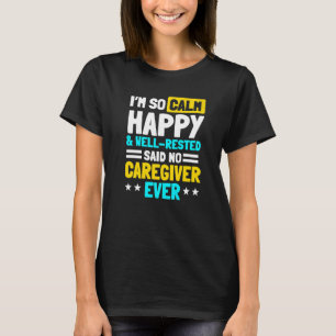 Caregiver Nursing Practitioner Nurse Assistant Car T-Shirt