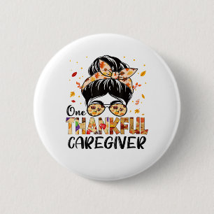 Caregiver One Thankful Messy Bun Thanksgiving Fall 6 Cm Round Badge