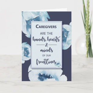 Caregivers During Coronavirus Pandemic Flowers Card