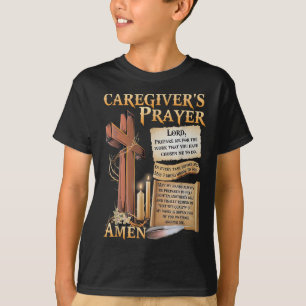 Caregivers Prayer Christian Cross Faith Hope Love  T-Shirt