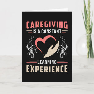 Caregiving Caregiver Caregivers Nursing Care Funny Card