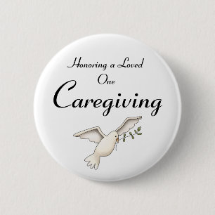 Caregiving, Honouring a Loved One 6 Cm Round Badge