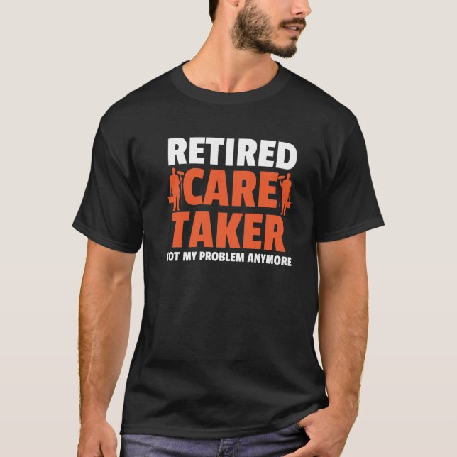 Caretaker Worker Gift T-Shirt (Front)