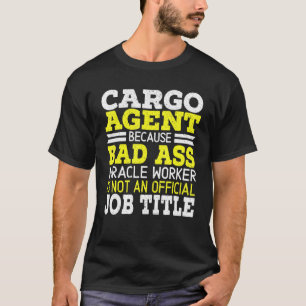 Cargo Agent Warehouse Worker Warehousing Job Posit T-Shirt