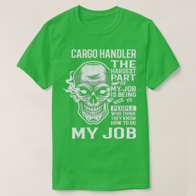 Cargo Handler1 T-Shirt (Design Front)
