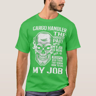 Cargo Handler1 T-Shirt