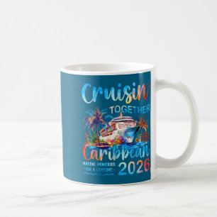 Caribbean Cruise 2026 Family Vacation Cruisin’ Tog Coffee Mug