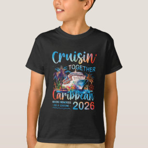 Caribbean Cruise 2026 Family Vacation Cruisin’ Tog T-Shirt